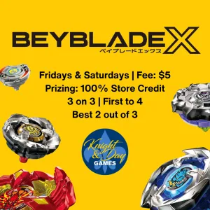 11/29/24 [Fri] Beyblade X Tournament - 6:45PM