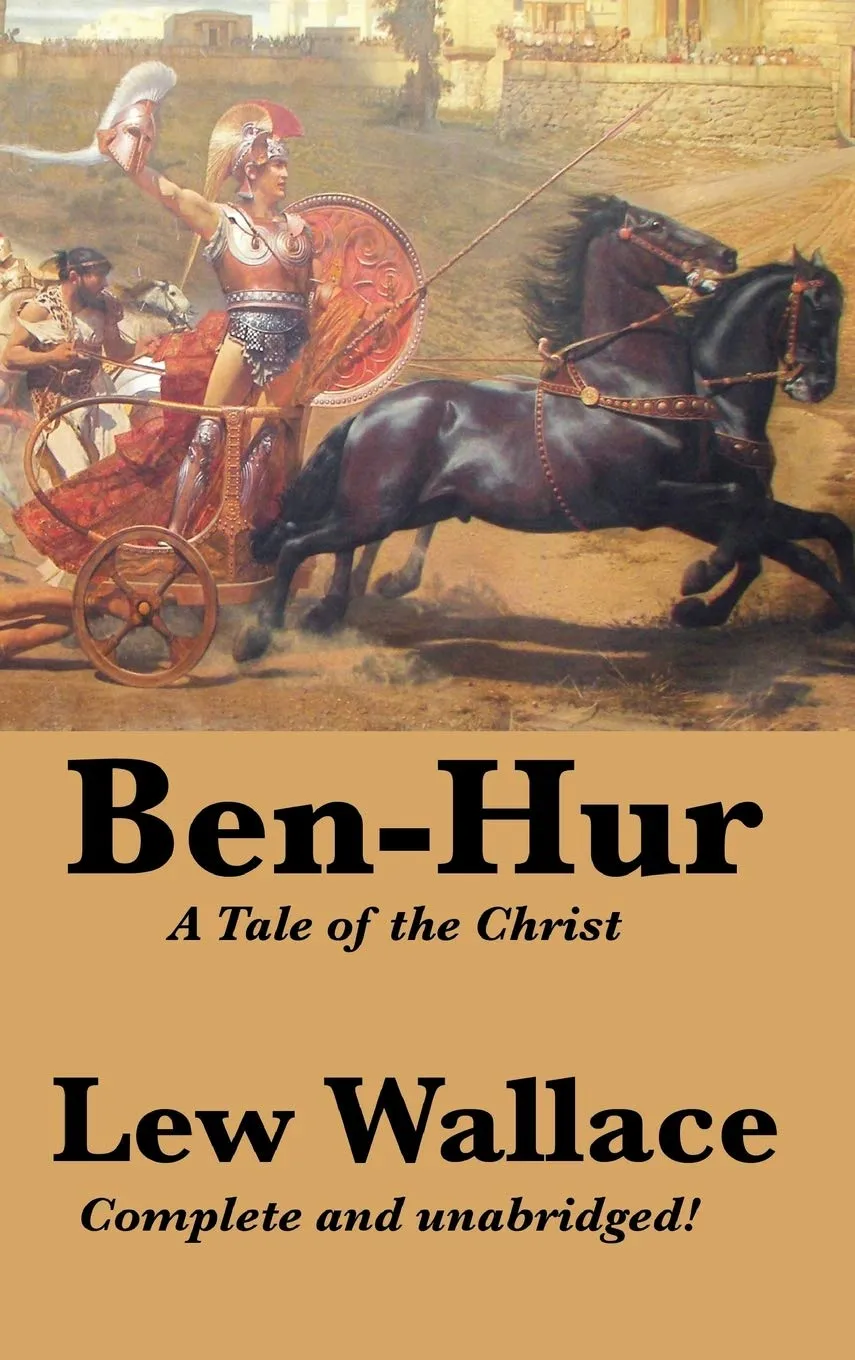 Ben-Hur: A Tale of the Christ, Complete and Unabridged Hardcover  September 2, 2022