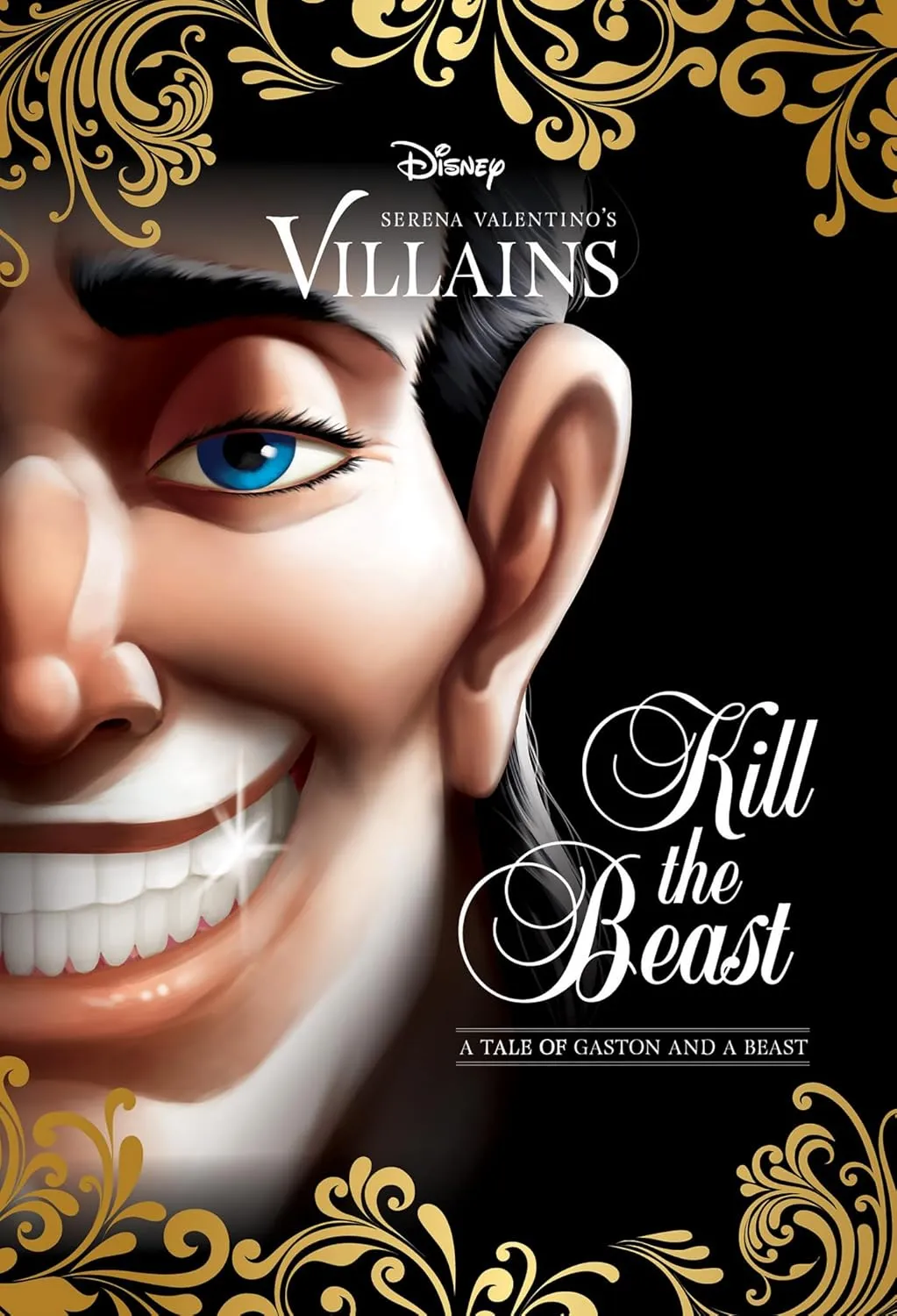 Kill the Beast: A Tale of Gaston and A Beast (Disney Villains #11) Paperback
