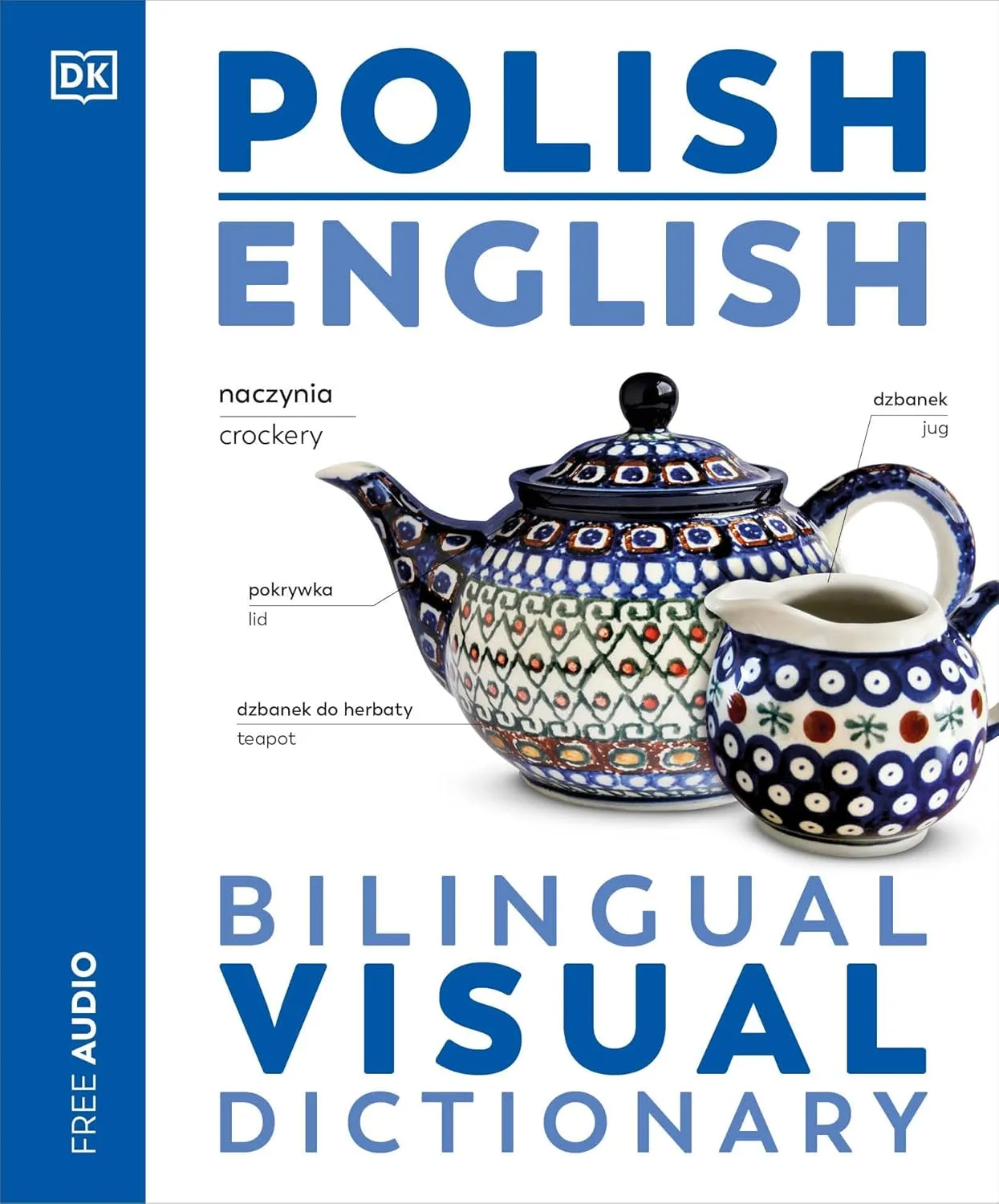 Polish - English Bilingual Visual Dictionary (DK Bilingual Visual Dictionaries) Paperback  April 22, 2025